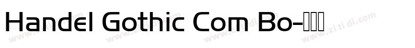 Handel Gothic Com Bo字体转换